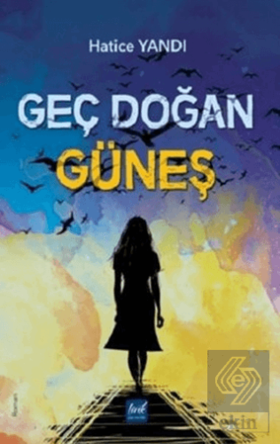 Geç Doğan Güneş