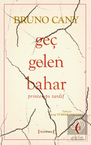 Geç Gelen Bahar - printemps tardif