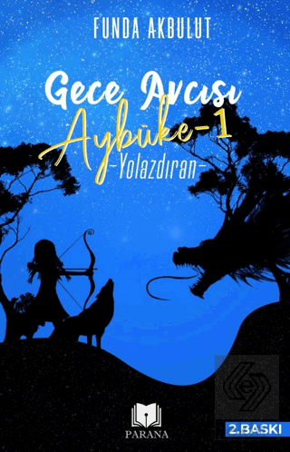 Gece Avcısı Aybüke 1 - Yolazdıran