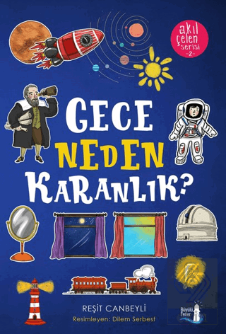 Gece Neden Karanlık? - Akıl Çelen Serisi 2