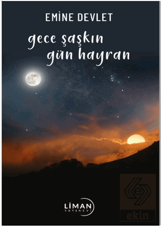 Gece Şaşkın Gün Hayran