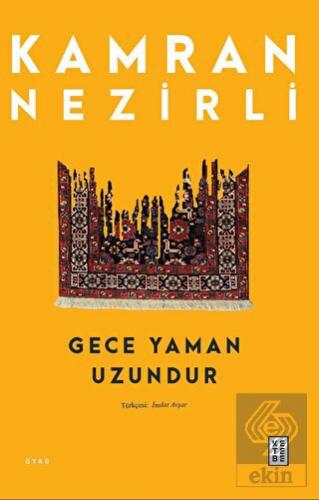 Gece Yaman Uzundur