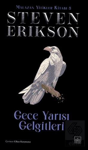 Gece Yarısı Gelgitleri - Malazan Yitikler Kitabı 5 (Ciltli)