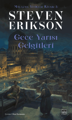 Gece Yarısı Gelgitleri - Malazan Yitikler Kitabı 5