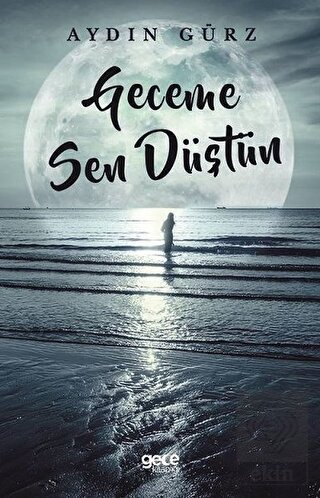 Geceme Sen Düştün