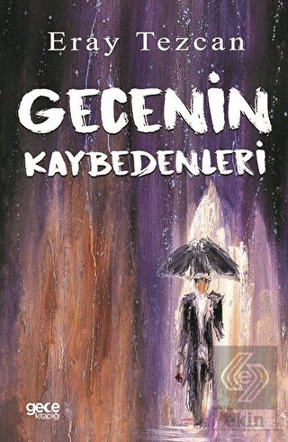 Gecenin Kaybedenleri