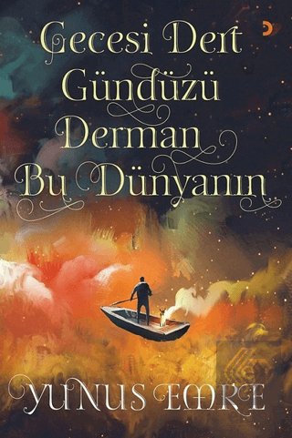 Gecesi Dert Gündüzü Derman Bu Dünyanın