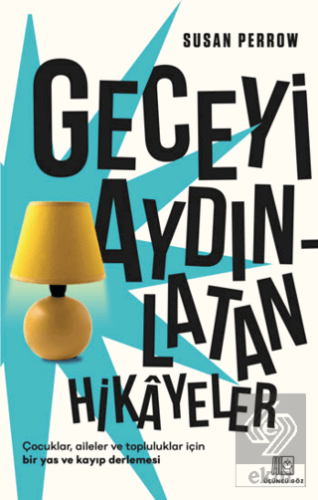 Geceyi Aydınlatan Hikayeler