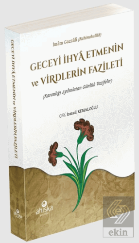 Geceyi İhya Etmenin ve Virdlerin Fazileti