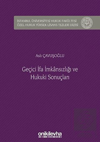 Geçici İfa İmkansızlığı ve Hukuki Sonuçları