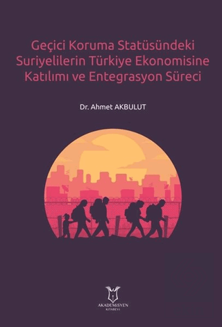 Geçici Koruma Statüsündeki Suriyelilerin Türkiye E