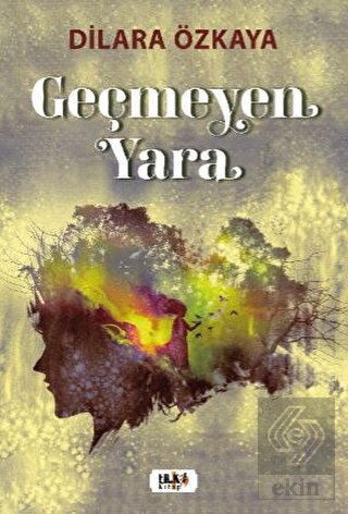 Geçmeyen Yara