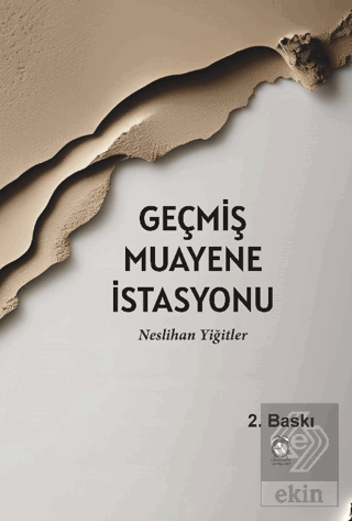 Geçmiş Muayene İstasyonu