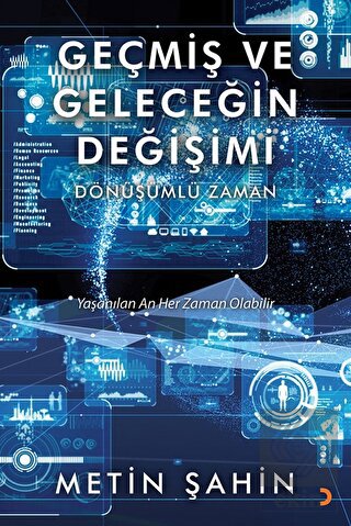 Geçmiş ve Geleceğin Değişimi