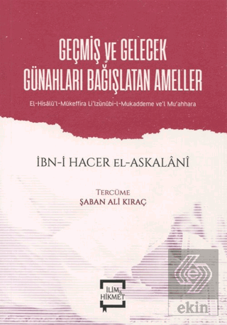 Geçmiş ve Gelecek Günahları Bağışlatan Ameller