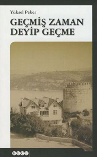 Geçmiş Zaman Deyip Geçme