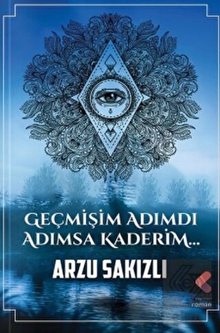 Geçmişim Adımdı Adımsa Kaderim