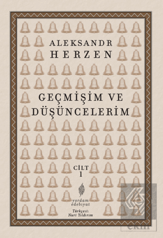 Geçmişim ve Düşüncelerim Cilt 1