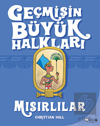 Geçmişin Büyük Halkları - Mısırlılar