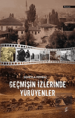 Geçmişin İzlerinde Yürüyenler