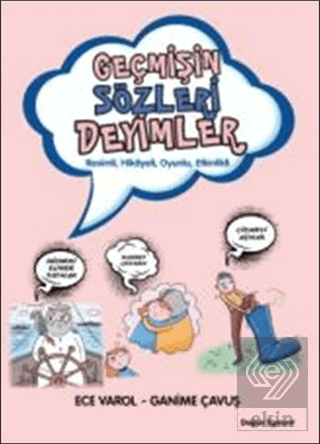 Geçmişin Sözleri Deyimler