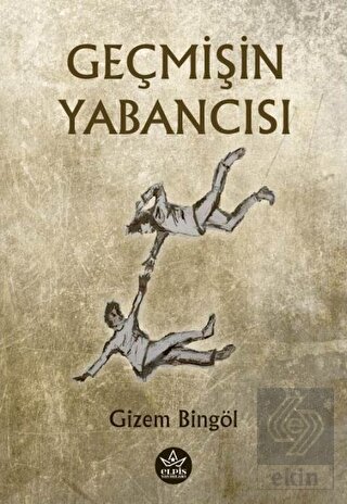 Geçmişin Yabancısı