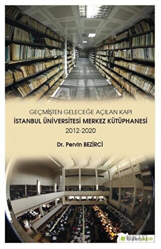 Geçmişten Geleceğe Açılan Kapı - İstanbul Üniversi