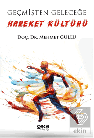 Geçmişten Geleceğe Hareket Kültürü