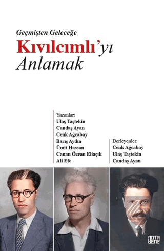 Geçmişten Geleceğe Kıvılcımlı'yı Anlamak