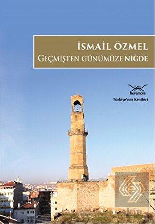 Geçmişten Gu¨nu¨mu¨ze Niğde