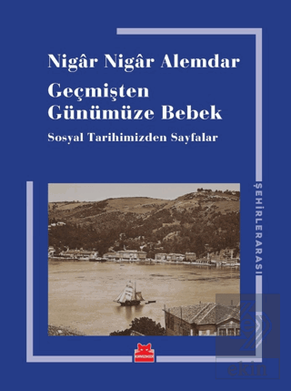 Geçmişten Günümüze Bebek