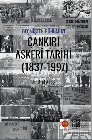 Geçmişten Günümüze Çankırı Askeri Tarihi (1837-199