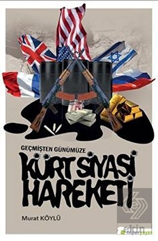 Geçmişten Günümüze Kürt Siyasi Hareketi