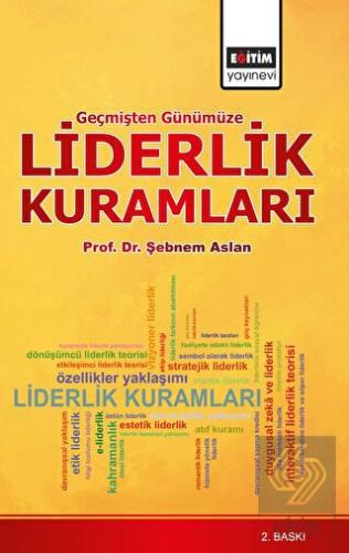 Geçmişten Günümüze Liderlik Kuramları