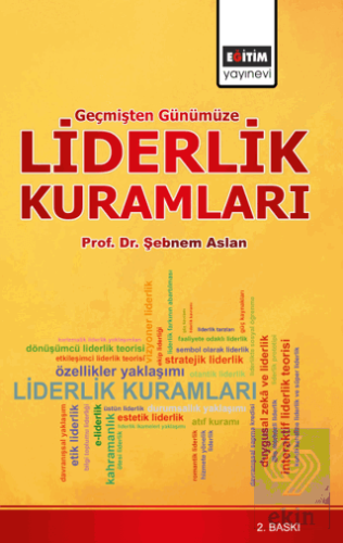 Geçmişten Günümüze Liderlik Kuramları