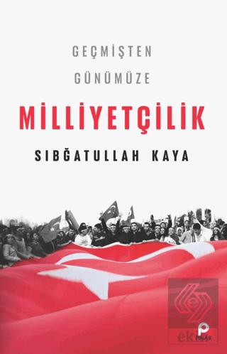 Geçmişten Günümüze Milliyetçilik