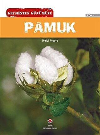 Geçmişten Günümüze - Pamuk