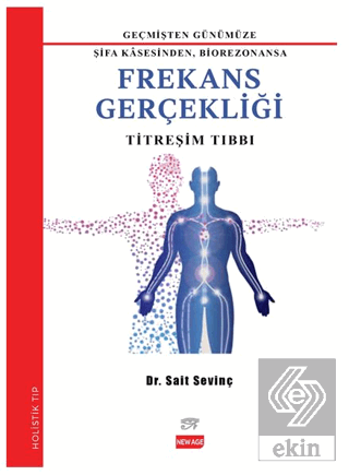 Geçmişten Günümüze Şifa Kasesinden Biorezonansa Fr