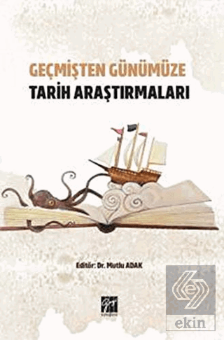 Geçmişten Günümüze Tarih Araştırmaları