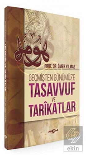 Geçmişten Günümüze Tasavvuf ve Tarikatlar