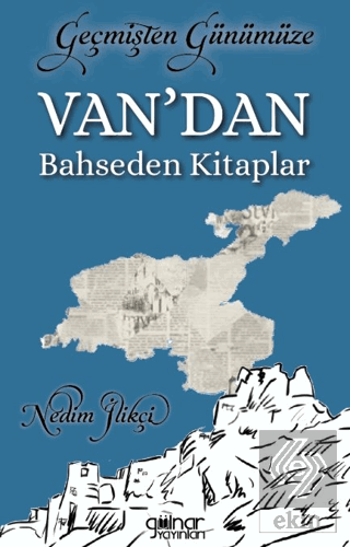 Geçmişten Günümüze Van'dan Bahseden Kitaplar