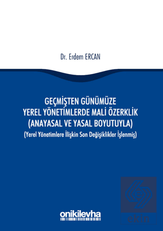 Geçmişten Günümüze Yerel Yönetimlerde Mali Özerkli