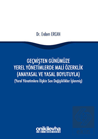 Geçmişten Günümüze Yerel Yönetimlerde Mali Özerkli