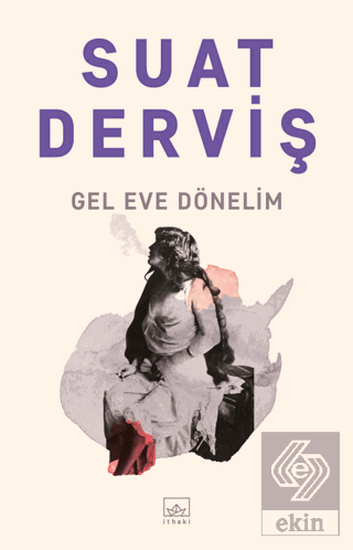 Gel Eve Dönelim