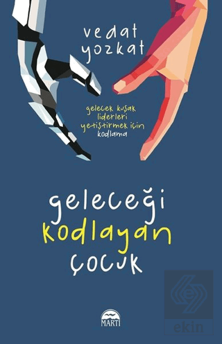 Geleceği Kodlayan Çocuk