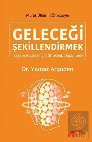 Geleceği Şekillendirmek