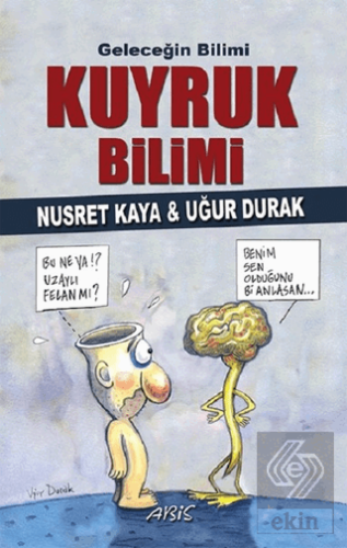 Geleceğin Bilimi - Kuyruk Bilimi