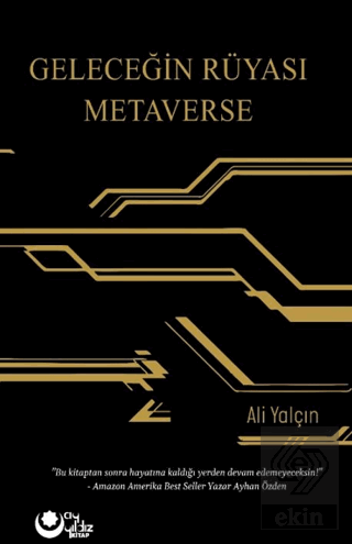 Geleceğin Rüyası Metaverse