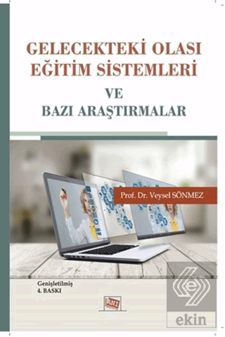 Gelecekteki Olası Eğitim Sistemleri ve Bazı Araştı