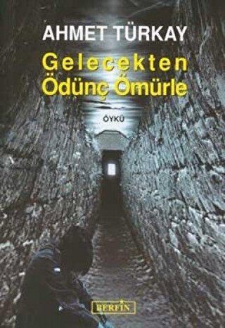 Gelecekten Ödünç Ömürle